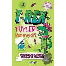 T-Rexin Tüyleri Var mıydı?