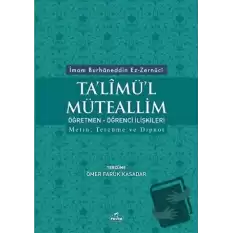 Talimül Müteallim Öğretmen - Öğrenci İlişkileri