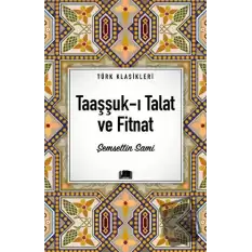 Taaşşuk-ı Talat ve Fitnat