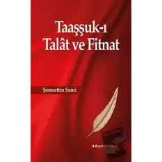 Taaşşuk-ı Talat ve Fitnat