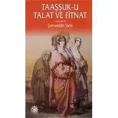 Taaşşuk-U Talat Ve Fitnat