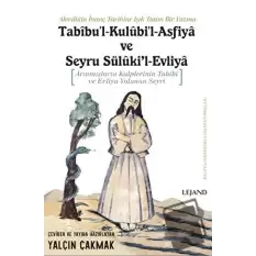 Tabibul-Kulubil-Asfiya ve Seyru Süluki’l-Evliya