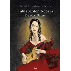 Tablatürden Notaya Barok Gitar