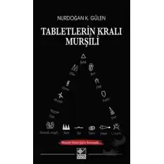 Tabletlerin Kralı Murşili