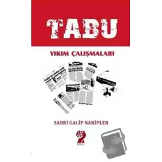 Tabu - Yıkım Çalışmaları