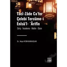 Taci-zade Cafer Çelebi Tercüme-i Enisül- Arifin