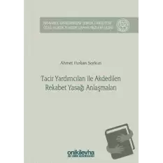 Tacir Yardımcıları ile Akdedilen Rekabet Yasağı Anlaşmaları (Ciltli)