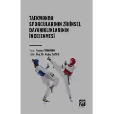 Taekwondo Sporcularının Zihinsel Dayanıklıklarının İncelenmesi