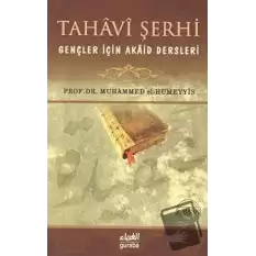 Tahavi Şerhi Gençler İçin Akaid Dersleri