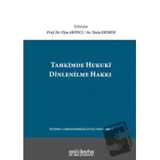 Tahkimde Hukuki Dinlenilme Hakkı