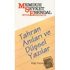 Tahran Anıları ve Düşsel Yazılar