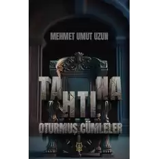 Tahtına Oturmuş Cümleler