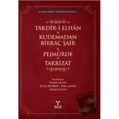 Takdir-i Elhan Kudemadan Birkaç Şair Pejmürde Takrizat