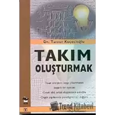 Takım Oluşturmak