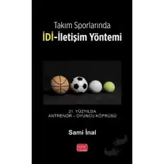 Takım Sporlarında İDİ-İletişim Yöntemi