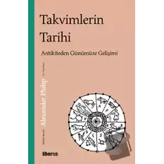 Takvimlerin Tarihi: Antikiteden Günümüze Gelişimi