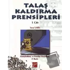 Talaş Kaldırma Prensipleri Cilt: 1