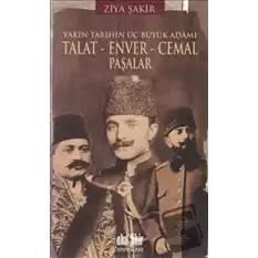 Talat-Enver-Cemal Paşalar