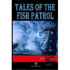 Tales of the Fish Patrol