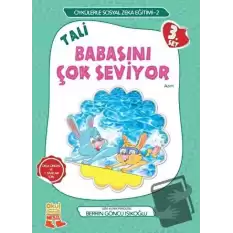 Tali Babasını Çok Seviyor