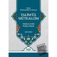 Talim’ül Müteallim (Ciltli)