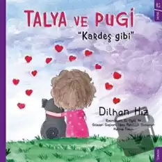 Talya ve Pugi - Kardeş Gibi