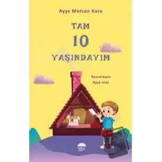 Tam 10 Yaşındayım