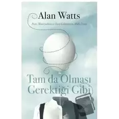 Tam da Olması Gerektiği Gibi