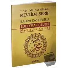 Tam Musahhah Mevlid-i Şerif: İlahiler ve Kasidelerle - Kod: 066