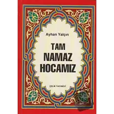 Tam Namaz Hocamız (Hafız Boy)