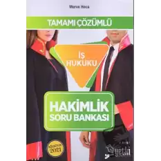 Tamamı Çözümlü İş Hukuku Hakimlik Soru Bankası