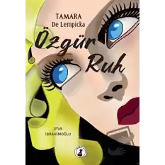 Tamara De Lempicka - Özgür Ruh