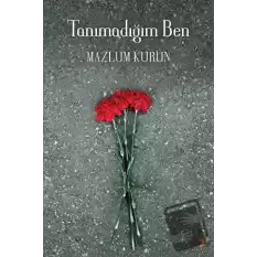 Tanımadığım Ben