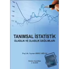 Tanımsal İstatistik Olasılık ve Olasılık Dağılımları