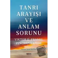 Tanrı Arayışı ve Anlam Sorunu