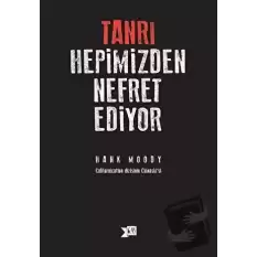 Tanrı Hepimizden Nefret Ediyor