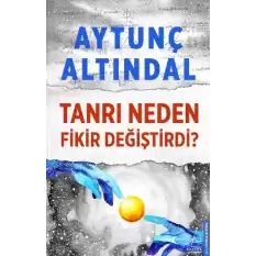 Tanrı Neden Fikir Değiştirdi?