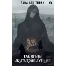 Tanrının Unutulduğu Yıllar