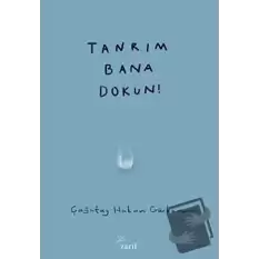 Tanrım Bana Dokun!