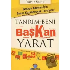 Tanrım Beni Başkan Yarat