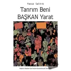 Tanrım Beni Başkan Yarat