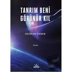 Tanrım Beni Görünür Kıl