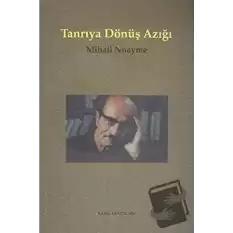 Tanrıya Dönüş Azığı İnsanlık, Ölüm ve Yaşam, Doğa ve Tanrı Üzerine Özlü Konuşmalar