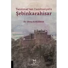 Tanzimattan Cumhuriyete Şebinkarahisar