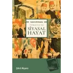 Tanzimattan Milli Mücadeleye Türkiyede Siyasal Hayat