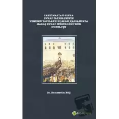 Tanzimattan Sonra Evkaf İdarelerinin Yeniden Yapılandırılması Kapsamında Maraş Evkaf Müdürlüğü’nün Kuruluşu