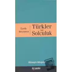 Tarih Boyunca Türkler ve Solculuk