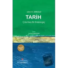 Tarih: Çok Kısa Bir Başlangıç