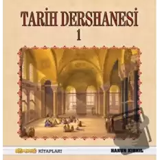 Tarih Dersanesi - 1 (Ciltli)