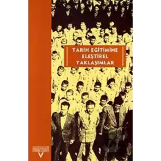 Tarih Eğitimine Eleştirel Yaklaşımlar Avrupalı-Türkiyeli Tarih Eğitimcileri Buluşması Ekim 2001-Kasım 2002